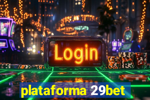 plataforma 29bet